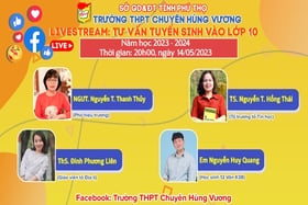 Trường THPT Chuyên Hùng Vương sẽ tư vấn tuyển sinh trực tuyến