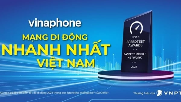 VinaPhone ขึ้นแท่นผู้ให้บริการเครือข่ายที่เร็วที่สุดในเวียดนามในปี 2023