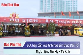 Sức hấp dẫn của tinh hoa ẩm thực Đất Tổ