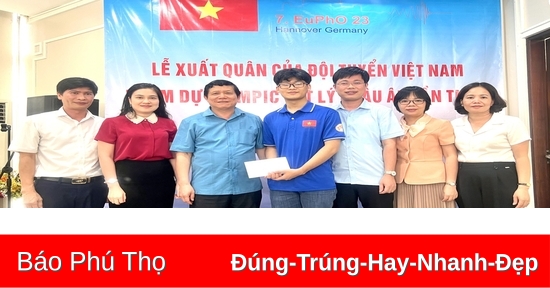 Học sinh Trường THPT Chuyên Hùng Vương đoạt Huy chương Bạc Olympic Vật lý châu Âu