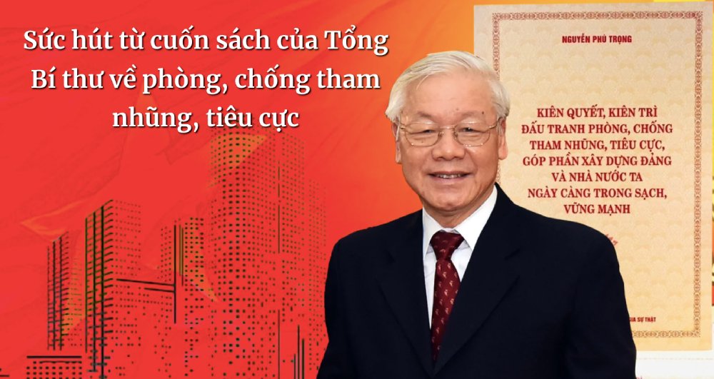 Sức hút từ cuốn sách của Tổng Bí thư về phòng, chống tham nhũng, tiêu cực