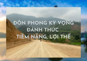 Đôn Phong: Kỳ vọng đánh thức tiềm năng, lợi thế