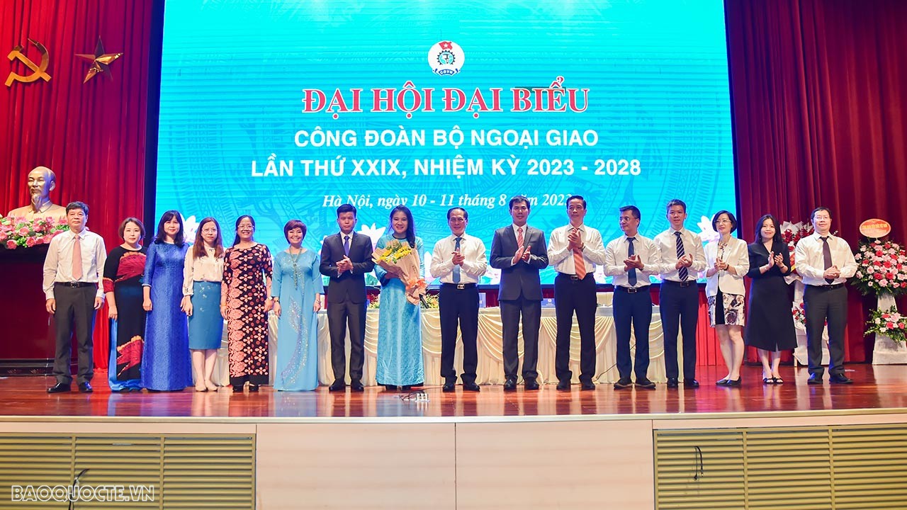 Công đoàn Bộ Ngoại giao nhiệm kỳ 2023-2028 tiếp tục hiện đại hơn, đa dạng hơn, phong phú hơn và hoạt động hiệu quả hơn nữa