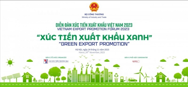 Khoảng 300 đại biểu sẽ tham dự Diễn đàn xúc tiến xuất khẩu Việt Nam 2023