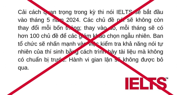 'Cải cách kỳ thi nói IELTS' là không đúng sự thật