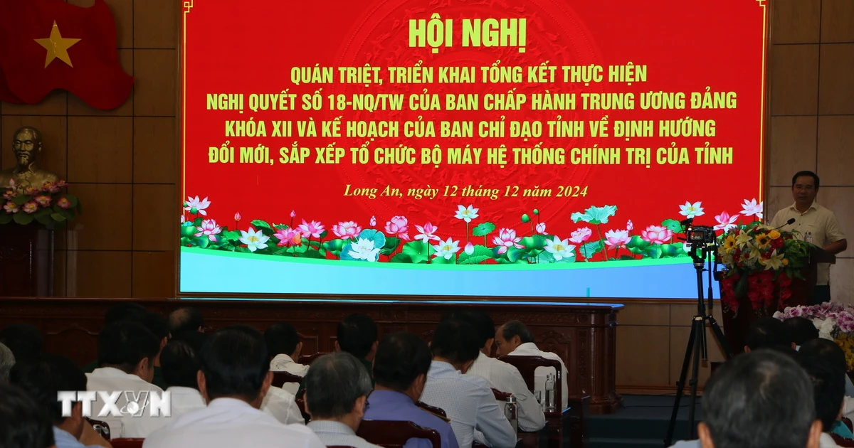 Tinh gọn bộ máy: Long An giảm 123 đầu mối và 261 lãnh đạo, quản lý