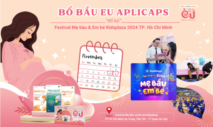 EU Aplicaps pregnancy supplements and a series of activities and attractive gifts await pregnant mothers at Festival KidsPlaza 2024, Ho Chi Minh City.