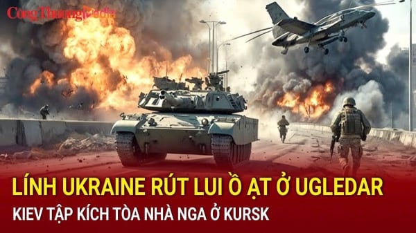 Lính Ukraine rút lui ở Ugledar; Kiev tập kích tòa nhà Nga ở Kursk