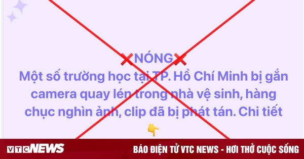 Bác tin đồn 'hàng nghìn clip nữ sinh ở TP.HCM bị quay lén trong nhà vệ sinh'