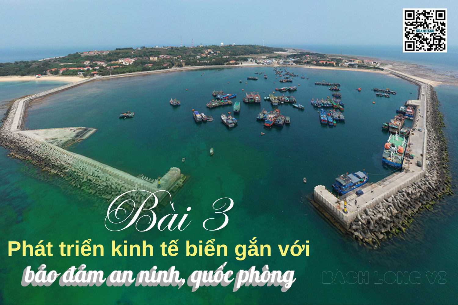 Dòng vốn "ngọt" giữa trùng khơi Bạch Long Vĩ (Bài 3)