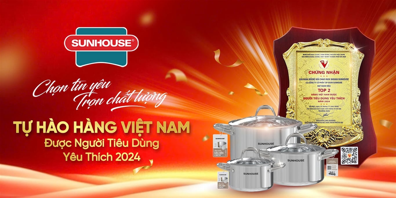 GAMME DE PRODUITS DE POTS EN ACIER INOXYDABLE SUNHOUSE - FIERS DE RECEVOIR LE PRIX « PRODUITS VIETNAMIENS AIMÉS PAR LES CONSOMMATEURS EN 2024 »