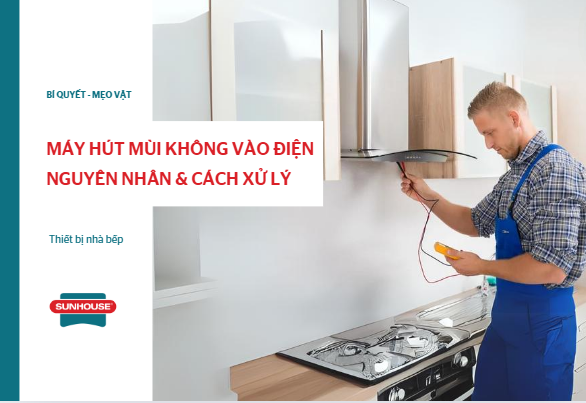 Máy hút mùi không vào điện