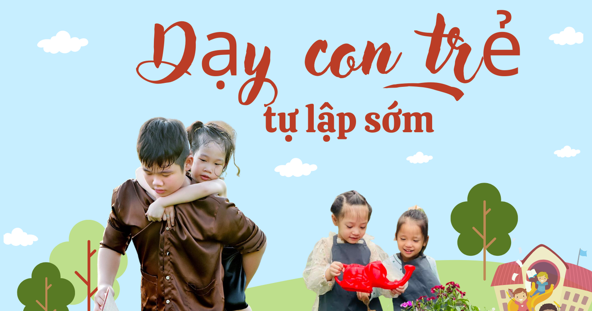 Dạy con trẻ tự lập sớm