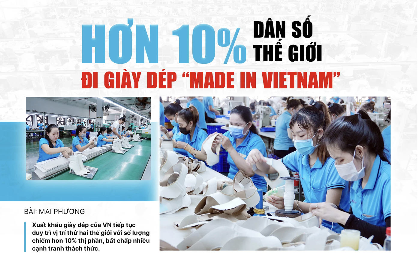 Hơn 10% dân số thế giới đi giày dép 'Made in Vietnam'