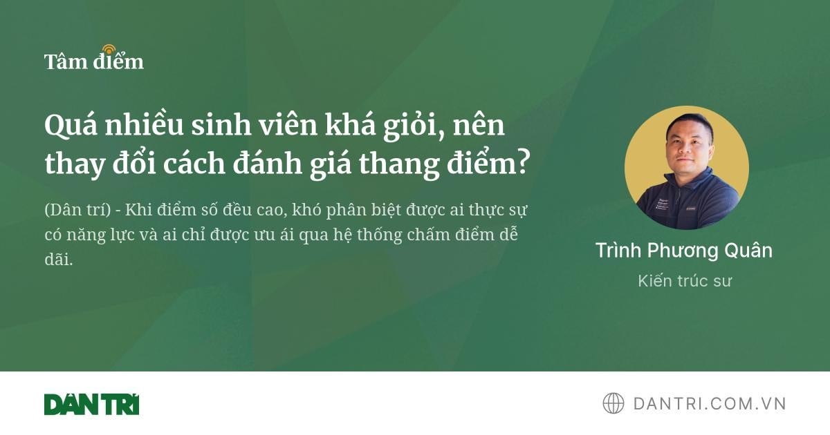 Quá nhiều sinh viên khá giỏi, nên thay đổi cách đánh giá thang điểm?