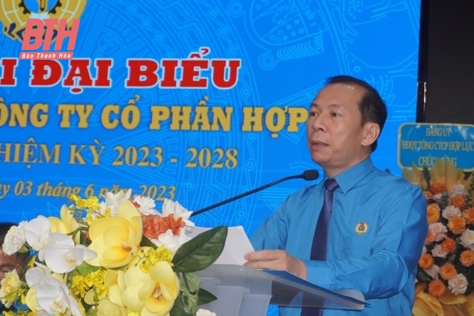 Đại hội công đoàn Tổng Công ty CP Hợp Lực lần thứ V, nhiệm kỳ 2023-2028