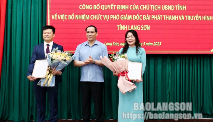 Bổ nhiệm 2 tân Phó Giám đốc Đài Phát thanh và Truyền hình tỉnh Lạng Sơn