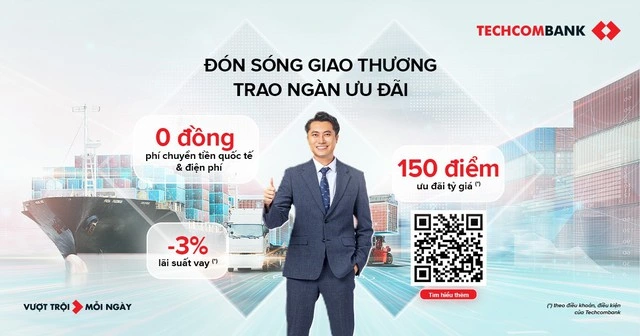 Techcombank បង្កើត​សន្ទុះ​ដើម្បី​នាំ​អាជីវកម្ម​នាំ​ចូល​នាំ​ចេញ​ទៅ​ដល់​ចំណុច​បញ្ចប់​ក្នុង​រយៈពេល 3 ខែ​ចុង​ក្រោយ​នៃ​ឆ្នាំ​នេះ។