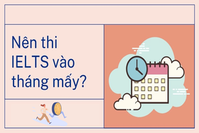 What is the best month to take the IELTS test? The golden time to take the IELTS test?