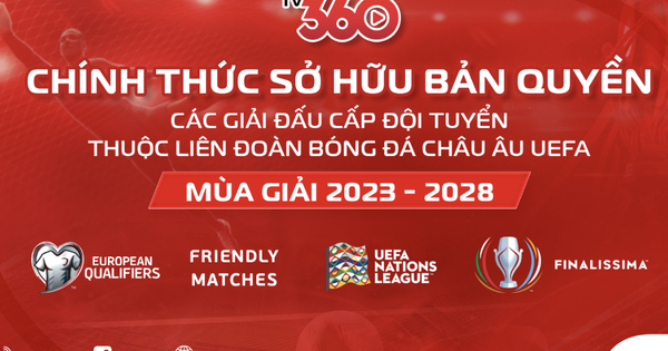 More than 1,000 European national team level matches are broadcast in Vietnam