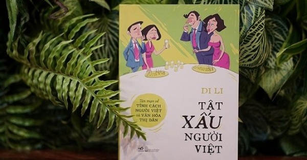 Nhà văn Di Li lý giải về những "Tật xấu của người Việt"