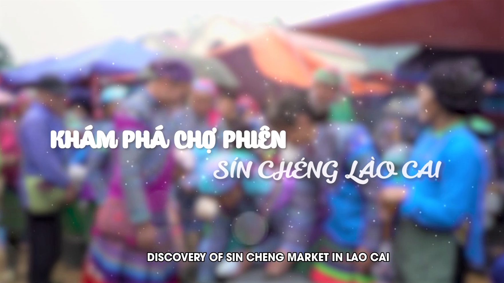 Khám phá chợ phiên Sín Chéng Lào Cai