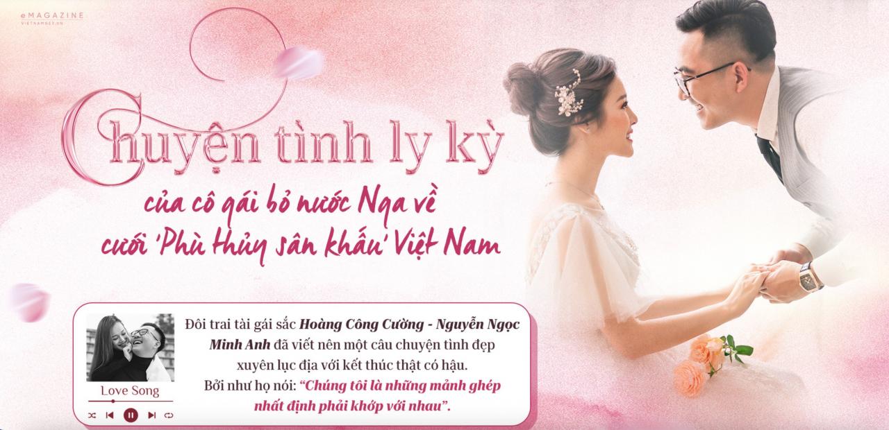 Chuyện tình ly kỳ của cô gái bỏ nước Nga về cưới 'phù thủy sân khấu' Việt Nam