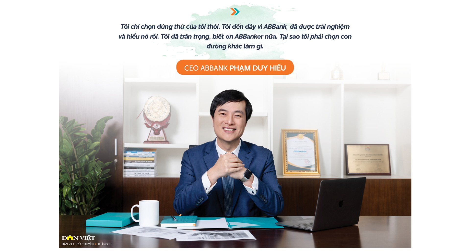 CEO ABBank Phạm Duy Hiếu: "Tôi nguyện dành trọn tâm huyết cống hiến cho ABBank" - Ảnh 14.