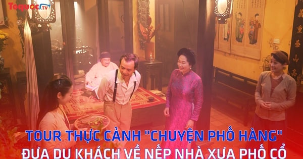 Tour thực cảnh "Chuyện phố Hàng" đưa du khách về nếp nhà xưa phố cổ