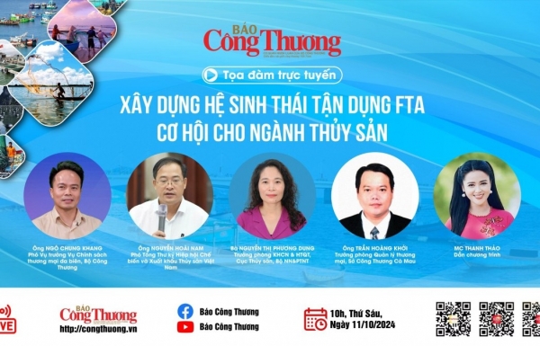 Sắp diễn ra Tọa đàm "Xây dựng hệ sinh thái tận dụng FTA