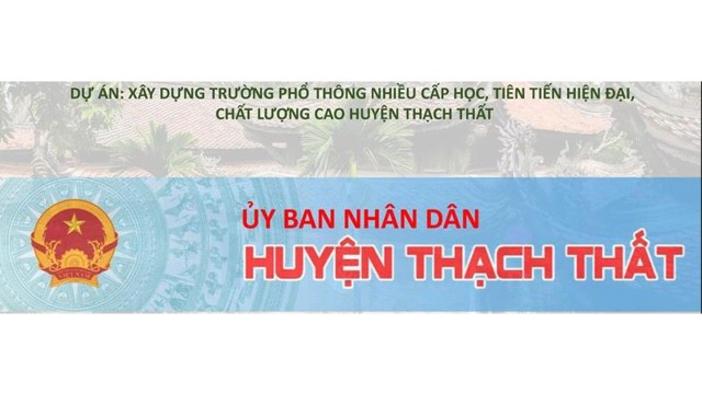 Huyện Thạch Thất sẽ có Trường phổ thông nhiều cấp học, chất lượng cao