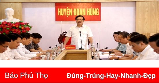 Kiểm tra kết quả thực hiện giữa nhiệm kỳ nhiệm vụ về phát triển nông nghiệp, nông thôn tại huyện Đoan Hùng