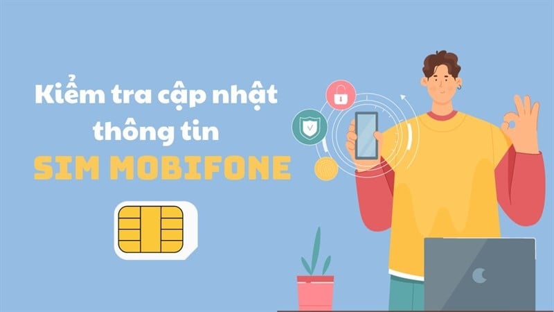 Kiểm tra cập nhật thông tin thuê bao MobiFone đơn giản ngay tại nhà