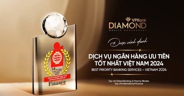 VPBank là ngân hàng có “Dịch vụ ngân hàng ưu tiên tốt nhất Việt Nam”