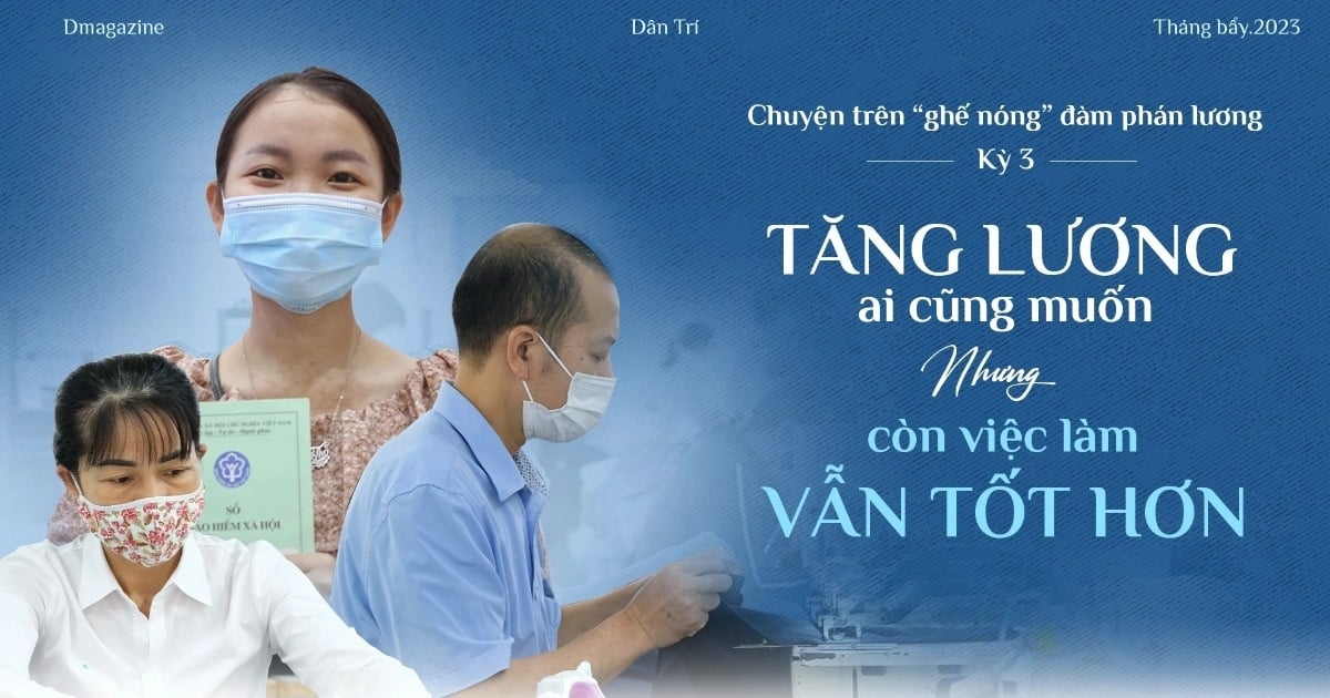 Tăng lương ai cũng muốn nhưng còn việc làm vẫn tốt hơn!