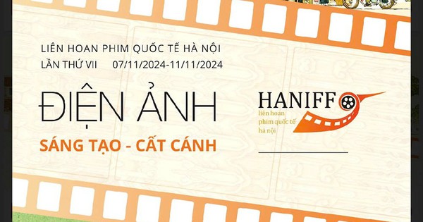 Hơn 70 phim nước ngoài tham dự Liên hoan phim quốc tế Hà Nội lần thứ VII