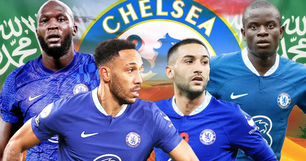 Ông chủ Chelsea đến Ả Rập Xê Út để bán gấp 5 ngôi sao