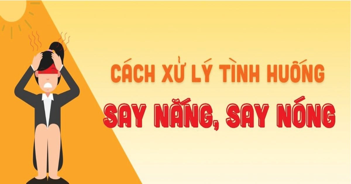 Cách xử lý tình huống say nắng, say nóng