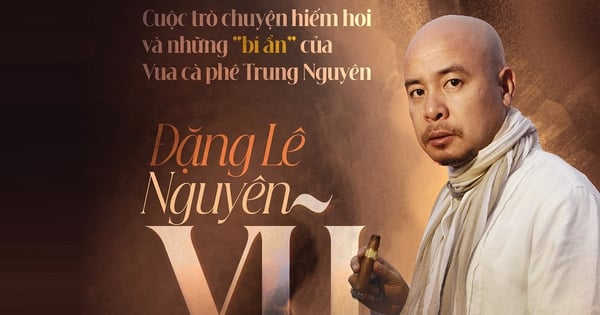 Cuộc trò chuyện hiếm hoi 'bí ẩn' của Vua cà phê Trung Nguyên Đặng Lê Nguyên Vũ