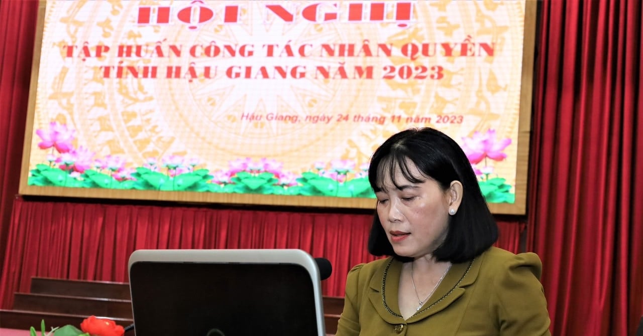 Hậu Giang tổ chức hội nghị tập huấn công tác nhân quyền năm 2023