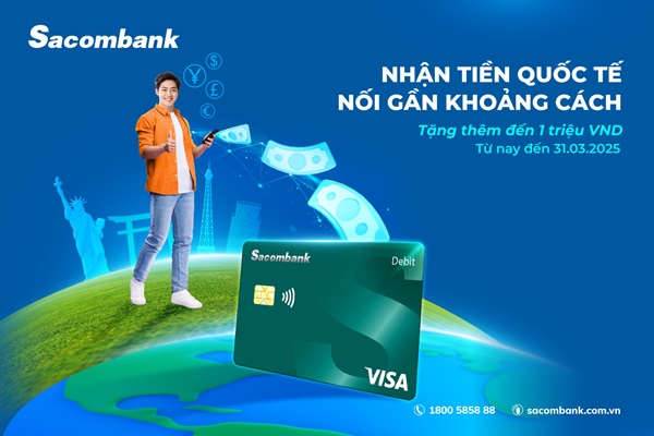 احصل على ما يصل إلى مليون دونج عند استلام التحويلات عبر بطاقة Sacombank Visa