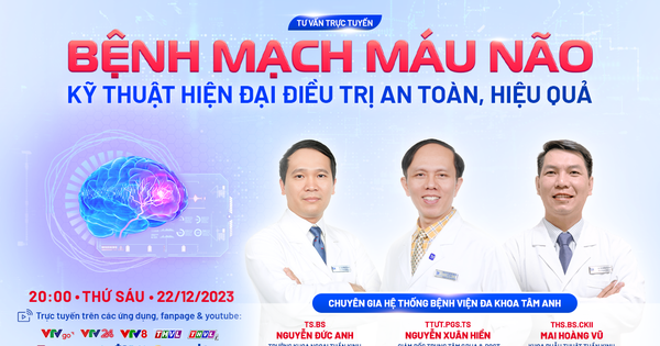 Kỹ thuật hiện đại điều trị bệnh mạch máu não