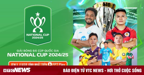 Mùa giải mới đáng chờ đợi của Cúp Quốc gia 2024/25