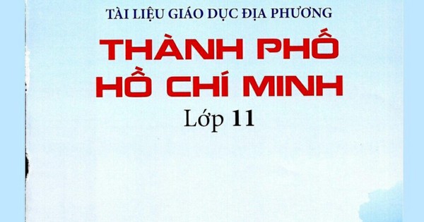 Bộ GD-ĐT phê duyệt Tài liệu giáo dục địa phương lớp 11 của TP.HCM