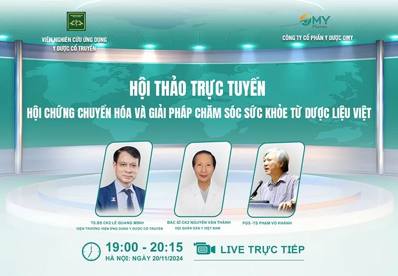 Hội thảo trực tuyến do Viện Nghiên cứu Ứng dụng Y dược Cổ truyền kết hợp Công ty Omy Pharma với sự tham gia của nhiều chuyên gia, bác sĩ trong ngành. 