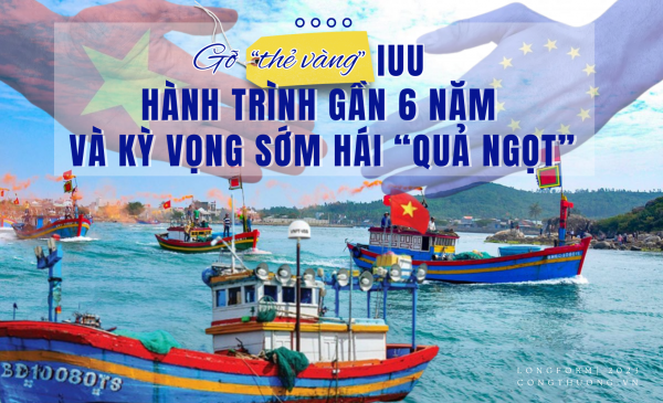 Gỡ “thẻ vàng” IUU: Hành trình gần 6 năm và kỳ vọng sớm hái “quả ngọt”