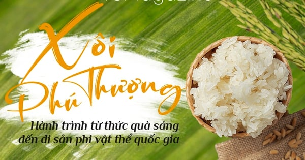 Xôi Phú Thượng - Hành trình từ thức quà sáng đến di sản phi vật thể quốc gia