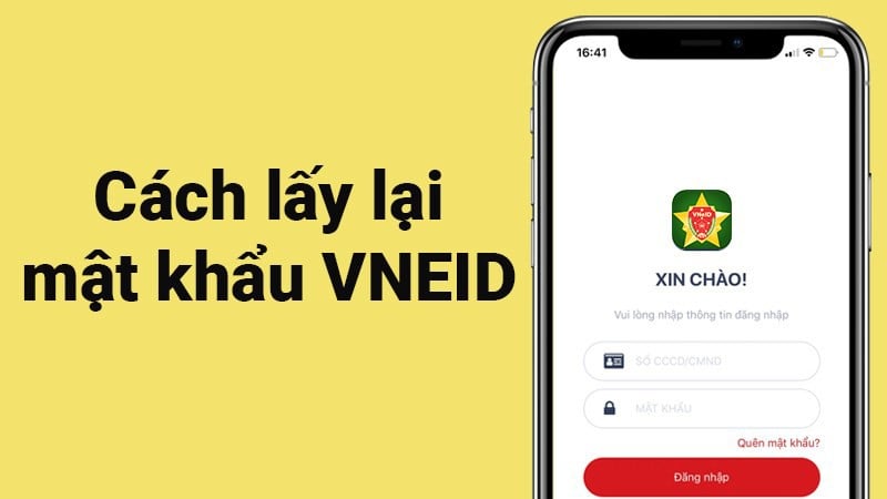 Hướng dẫn cách lấy lại mật khẩu VNeID