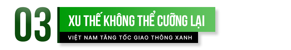 Việt Nam tăng tốc giao thông xanh - Ảnh 9.