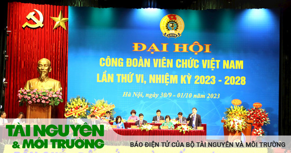 Khai mạc Phiên thứ nhất Đại hội Công đoàn Viên chức Việt Nam lần thứ VI, nhiệm kỳ 2023-2028